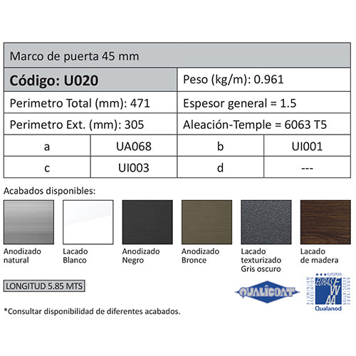 Perfil Marco Fijo Puerta 45 mm. Espesor 1.5 mm. Largo 5.85 mts. Acabado Lacado Madera Texturizado. (